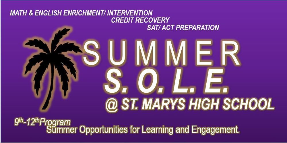 9-12 Summer SOLE- summer opportunities for learning and engagement at St. Marys High School