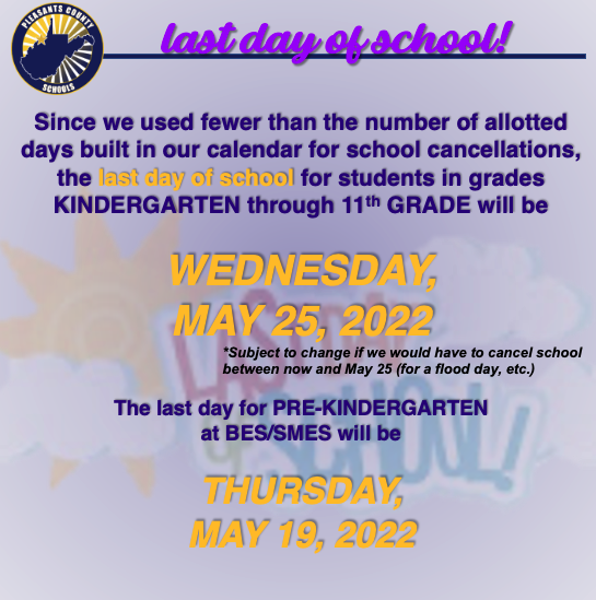 last day of school- May 25